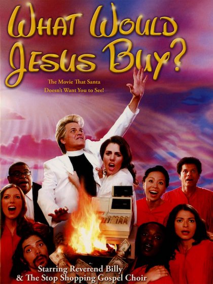What Would Jesus Buy_ (2007) Rob VanAlkemade